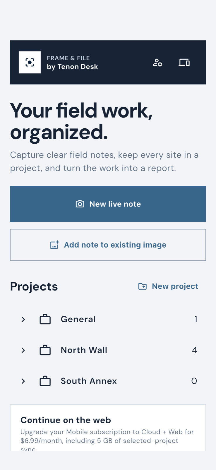 Frame and File mobile home screen with field note actions and projects